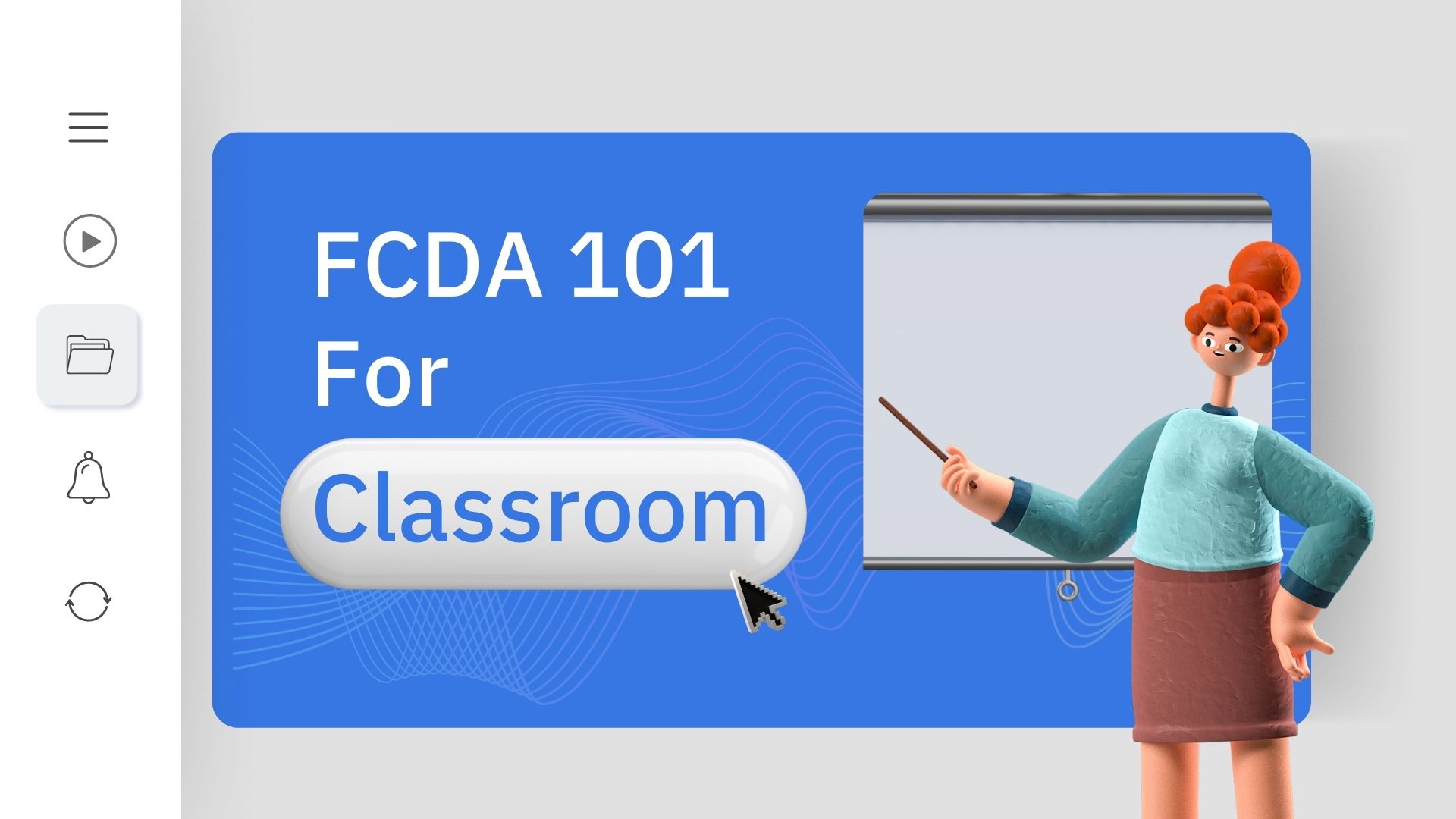 FCDA 101 For Classroom